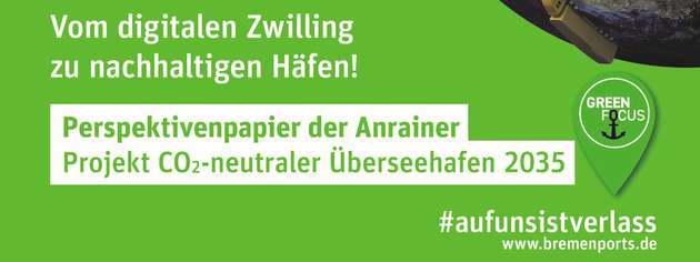 Green Focus: Das Perspektivenpapier der „CO₂-neutraler Überseehafen 2035“.