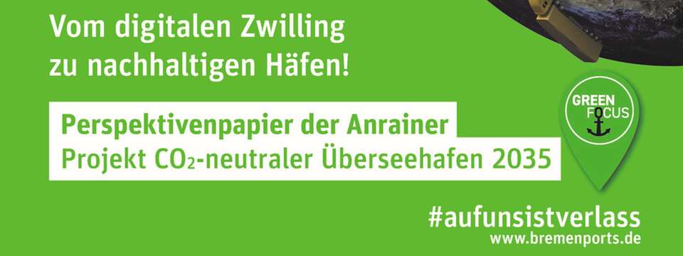 Green Focus: Das Perspektivenpapier der „CO₂-neutraler Überseehafen 2035“.